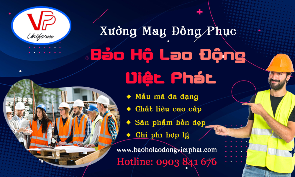 Công ty may đồng phục bảo hộ lao động Việt Phát